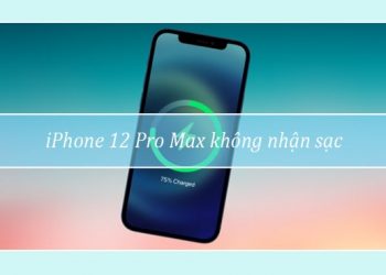 iPhone 12 Pro Max sac khong vao