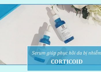 Serum giúp phục hồi da bị nhiễm Corticoid