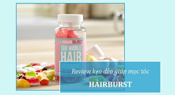 Review kẹo dẻo mọc tóc Hairburst
