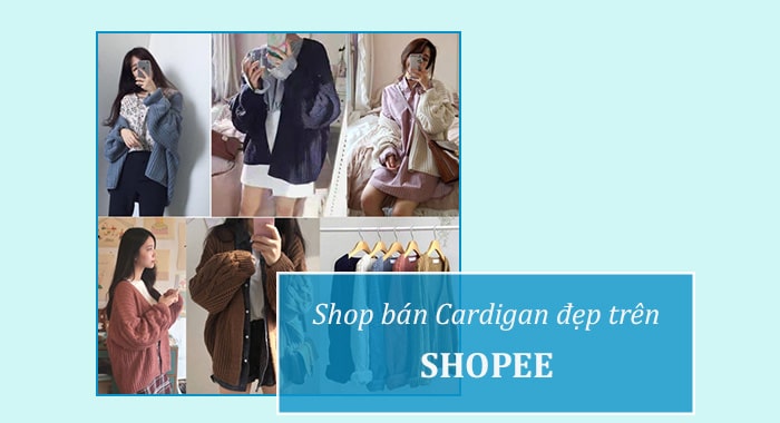 Shop bán áo Cardigan trên Shopee