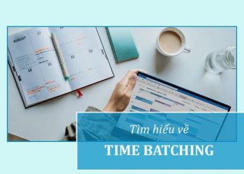 Tìm hiểu về Time Batching